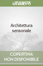 Ultima Occasione Architettura sensoriale