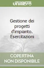 Offerta Lampo Gestione dei progetti d‘impianto. Esercitazioni