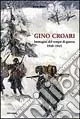 Gino Croari. Immagini dal tempo di guerra 1940-1945 Occasione