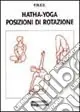 Hatha yoga. Posizioni di rotazione Vendita Finale