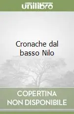 Cronache dal basso Nilo Più Venduto