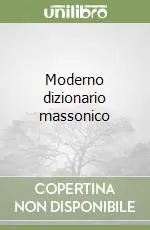 Ordina Subito Moderno dizionario massonico