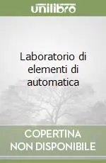 Laboratorio di elementi di automatica Nuovo Arrivo