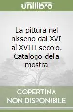 La pittura nel nisseno dal XVI al XVIII secolo. Catalogo della mostra Offerta Del Giorno
