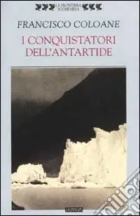 I conquistatori dell‘Antartide Promo Stagionale