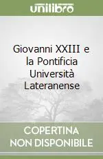 Offerta Lampo Giovanni XXIII e la Pontificia Università Lateranense
