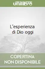 L‘esperienza di Dio oggi Occasione