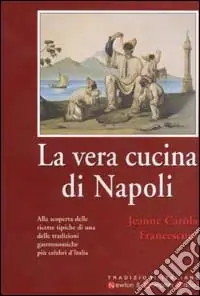 Più Venduto La vera cucina di Napoli