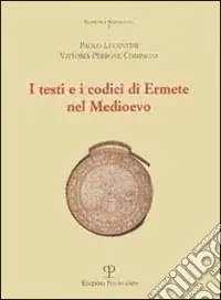 I testi e i codici di Ermete nel Medioevo Professionale