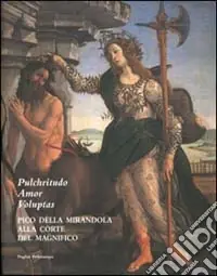 Spedizione Espresso Pulchritudo, amor, voluptas. Pico della Mirandola alla corte del Magnifico