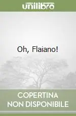 Affare Oh, Flaiano!