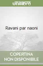 Nuovo Arrivo Ravani par naoni