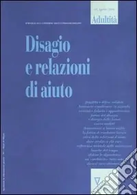 Adultità. Vol. 13 Disagio e relazioni d‘aiuto Consegna Rapida