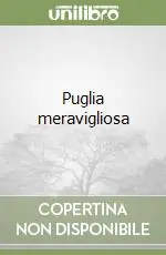 Puglia meravigliosa Soddisfatti O Rimborsati