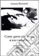 Come gente che pensa al suo cammino Ordina Subito