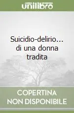 Suicidio-delirio... di una donna tradita Affare