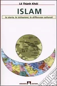 Saldi Islam. La storia, le istituzioni, le differenze culturali