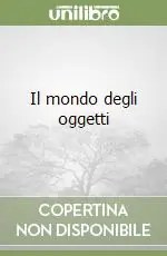 Compra Adesso Il mondo degli oggetti