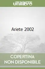 Ariete 2002 Soddisfatti O Rimborsati