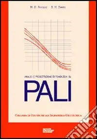 Pali. Analisi e progettazione di fondazioni su pali Spedizione Espresso