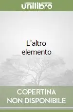Nuova Collezione L‘altro elemento