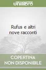 Rufus e altri nove racconti Consegna Rapida