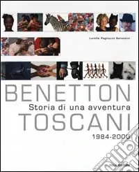 Benetton/Toscani. Storia di un‘avventura. 1984-2000 Ultimissimo Modello