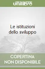 Le istituzioni dello sviluppo Prezzo Basso