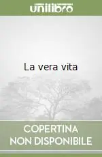 La vera vita Solo Oggi