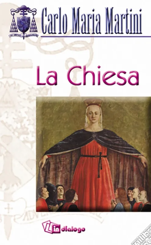 La Chiesa. Una, santa, cattolica e apostolica Più Venduto