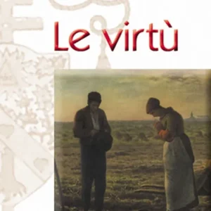 Le virtù Promozione Esclusiva