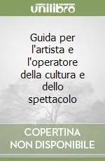 Quantità Limitata Guida per l‘artista e l‘operatore della cultura e dello spettacolo