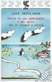 Occasione Imperdibile Storia di una gabbianella e del gatto che le insegnò a volare