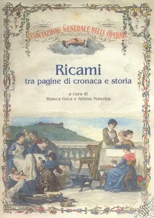 Ricami tra pagine di cronaca e storia. L‘Associazione generale di mutuo soccorso delle operaie torinesi Compra Adesso