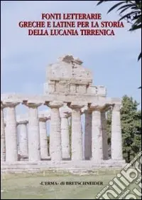 Fonti letterarie greche e latine per la storia della Lucania tirrenica Consegna Rapida