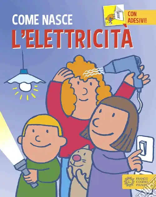 Occasione Imperdibile L‘elettricità. Ediz. a colori. Con Adesivi