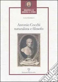 Antonio Cocchi. Naturalista e filosofo Promozione