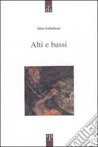 Alti e bassi Ultimissimo Modello