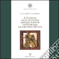 Affare Il castagno fra le attenzioni dedicate ai boschi dai georgofili nei loro primi 100 anni
