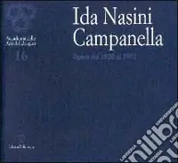 Ida Nasini Campanella. Opere dal 1920 al 1972 Direttamente Dal Produttore