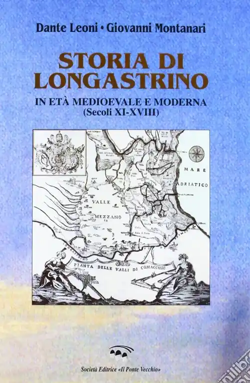 Ultima Occasione Storia di Longastrino in età medioevale e moderna (secc. XI-XVIII)