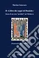 Non Perdere Il Libro dei sogni di Daniele. Storia di un testo «proibito» nel Medioevo