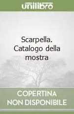 Promo Stagionale Scarpella. Catalogo della mostra