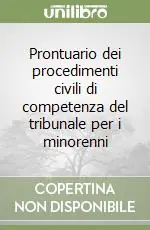Prontuario dei procedimenti civili di competenza del tribunale per i minorenni Ultima Occasione