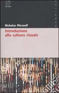 Introduzione alla cultura visuale Esclusivo
