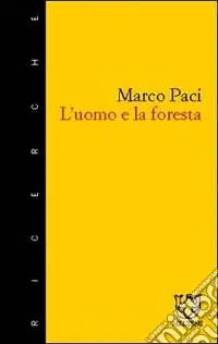 Solo Oggi L‘uomo e la foresta