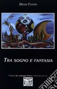 Tra sogno e fantasia Prezzo Basso
