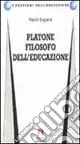 Prezzo Scontato Platone filosofo dell‘educazione