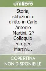 Professionale Storia, istituzioni e diritto in Carlo Antonio Martini. 2º Colloquio europeo Martini (Trento, 18-19 ottobre 2000)