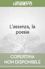 L‘assenza, la poesia A Buon Prezzo